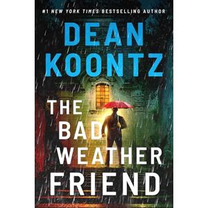 Koontz, Dean The Bad Weather Friend Koontz, Dean The Bad Weather Friend