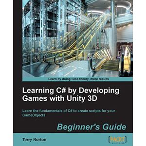 Symantec Learning C# by Developing Games with Unity 3D Beginner's Guide: The beauty of this book is that it assumes absolutely no knowledge of coding at all. ... an excellent grounding in the writing of C# Symantec Learning C# by Developing Games with Unity 3D Beginner's Guide: The beauty of this book is that it assumes absolutely no knowledge of coding at all. ... an excellent grounding in the writing of C#