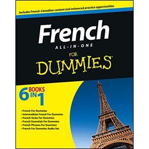 The Experts at Dummies French All-in-One For Dummies, with CD The Experts at Dummies French All-in-One For Dummies, with CD