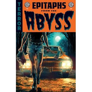 Bunn, Cullen EC: Epitaphs from the Abyss Vol. 2 Bunn, Cullen EC: Epitaphs from the Abyss Vol. 2