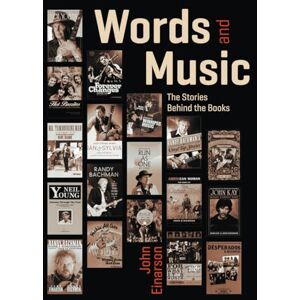 Einarson, John S. Words & Music: The Stories Behind The Books Einarson, John S. Words & Music: The Stories Behind The Books