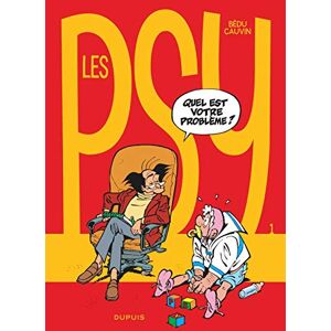 Cauvin Les Psy Tome 1 Quel est votre problème ? Cauvin Les Psy Tome 1 Quel est votre problème ?