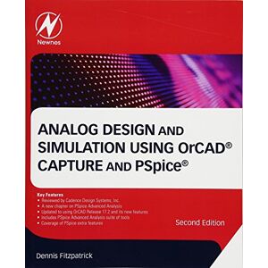 Fitzpatrick, Dr. Dennis Analog Design and Simulation Using OrCAD Capture and PSpice Fitzpatrick, Dr. Dennis Analog Design and Simulation Using OrCAD Capture and PSpice