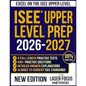 ROWLAND, TESSA ISEE® Upper Level Prep 2026-2027: Complete Test Preparation with 4 Full-Length Practice Tests, Expert Strategies, and Comprehensive Content Review for Students in Grades 8-11 ROWLAND, TESSA ISEE® Upper Level Prep 2026-2027: Complete Test Preparation with 4 Full-Length Practice Tests, Expert Strategies, and Comprehensive Content Review for Students in Grades 8-11