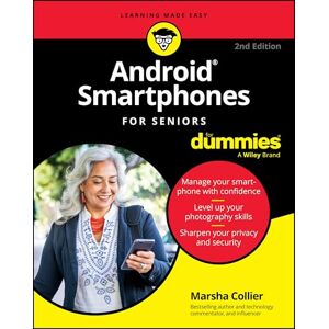 Collier, Marsha Android Smartphones For Seniors For Dummies (For Dummies (Computer/Tech)) Collier, Marsha Android Smartphones For Seniors For Dummies (For Dummies (Computer/Tech))