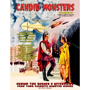 Bohus, Mr. Ted A. Candid Monsters Volume 16 1920's-1940's Classic Sci-Fi/Horror Pt.6 Bohus, Mr. Ted A. Candid Monsters Volume 16 1920's-1940's Classic Sci-Fi/Horror Pt.6