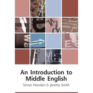 Horobin, Simon An Introduction to Middle English (Edinburgh Textbooks on the English Language) Horobin, Simon An Introduction to Middle English (Edinburgh Textbooks on the English Language)