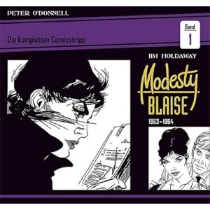 O'Donnell, Peter Modesty Blaise: Die kompletten Comicstrips / Band 1 1963 1964 O'Donnell, Peter Modesty Blaise: Die kompletten Comicstrips / Band 1 1963 1964