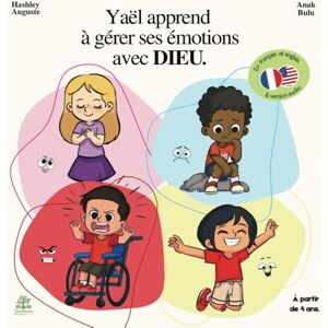 Auguste, Hashley Yaël apprend à gérer ses émotions avec Dieu Histoire chrétienne pour enfant à partir de 4 ans. Apprendre la parole de Jésus-Christ à travers des versets : Yael apprend- tome 4.: Yaël apprend Auguste, Hashley Yaël apprend à gérer ses émotions avec Dieu Histoire chrétienne pour enfant à partir de 4 ans. Apprendre la parole de Jésus-Christ à travers des versets : Yael apprend- tome 4.: Yaël apprend