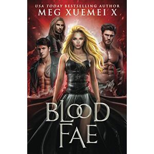 Xuemei X, Meg Blood Fae: a shifter demon paranormal romance (Dark Fae Kings) Xuemei X, Meg Blood Fae: a shifter demon paranormal romance (Dark Fae Kings)