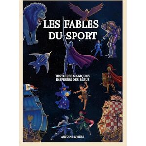 Books on Demand Les Fables du Sport: Tome 1: Histoire Magiques inspirées des Bleus Books on Demand Les Fables du Sport: Tome 1: Histoire Magiques inspirées des Bleus