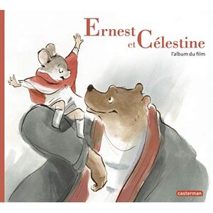 Pennac, Daniel Ernest et Célestine L'album du film: éditon cartonnée Pennac, Daniel Ernest et Célestine L'album du film: éditon cartonnée