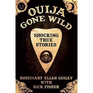 Guiley, Rosemary Ellen Ouija Gone Wild Guiley, Rosemary Ellen Ouija Gone Wild