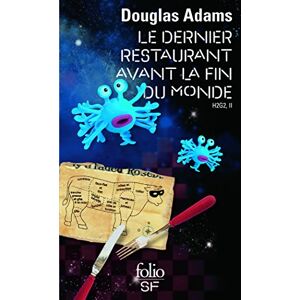 Adams, Douglas Le dernier restaurant avant la fin du monde (H2G2 vol. 2) (Folio Science Fiction) Adams, Douglas Le dernier restaurant avant la fin du monde (H2G2 vol. 2) (Folio Science Fiction)
