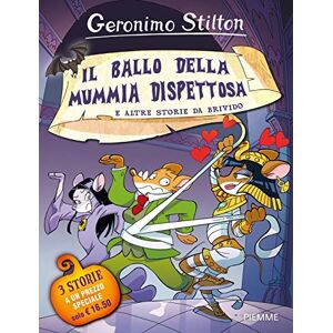 Stilton, Geronimo Il ballo della mummia dispettosa e altre storie da brivido Stilton, Geronimo Il ballo della mummia dispettosa e altre storie da brivido