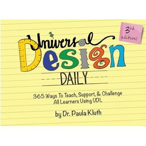 Kluth, Paula Universal Design Daily: 365 Ways to Teach, Support, & Challenge All Learners Using UDL Kluth, Paula Universal Design Daily: 365 Ways to Teach, Support, & Challenge All Learners Using UDL
