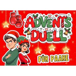 Nebel, Lina Advents-Duell für Paare: 1 gegen 1 Adventskalender mit 24 Tagen voller Rätsel, Minispiele & Challenges für Zwei Nebel, Lina Advents-Duell für Paare: 1 gegen 1 Adventskalender mit 24 Tagen voller Rätsel, Minispiele & Challenges für Zwei