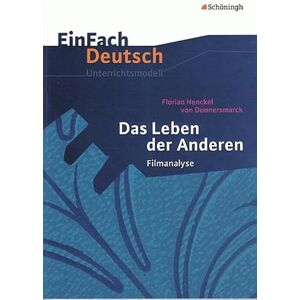 Mersiowsky, Christine Einfach Deutsch: Das Leben der anderen Unterrichtsmodelle Mersiowsky, Christine Einfach Deutsch: Das Leben der anderen Unterrichtsmodelle