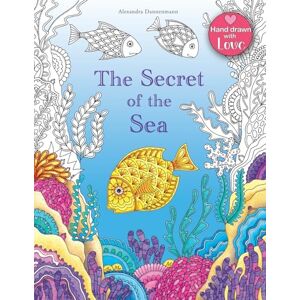 Dannenmann, Alexandra The Secret of the Sea: Search for hidden treasure from the sunken ship. A colouring book for discovery and relaxation. Dannenmann, Alexandra The Secret of the Sea: Search for hidden treasure from the sunken ship. A colouring book for discovery and relaxation.