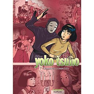 Leloup Yoko Tsuno: Yoko Tsuno. Integrale Tome 7. Sombres complots Leloup Yoko Tsuno: Yoko Tsuno. Integrale Tome 7. Sombres complots