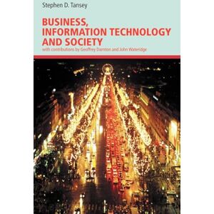 Tansey, Stephen D. Business, Information Technology and Society Tansey, Stephen D. Business, Information Technology and Society