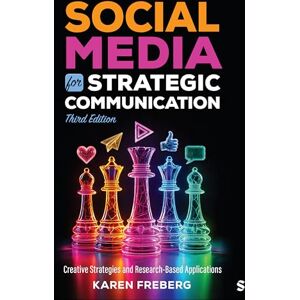 Freberg, Karen Social Media for Strategic Communication: Creative Strategies and Research-Based Applications Freberg, Karen Social Media for Strategic Communication: Creative Strategies and Research-Based Applications