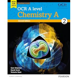Scott OCR A level Chemistry A Student Book 2 + ActiveBook (OCR GCE Science 2015) Scott OCR A level Chemistry A Student Book 2 + ActiveBook (OCR GCE Science 2015)