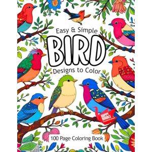 Coloring Books, Happy Doodle Abstract Bird Coloring Book for Adults and Teens: 100 Unique Designs to Color Geometric and Abstract Bird Art for Stress Relief, Mindfulness, and Creative Relaxation Coloring Books, Happy Doodle Abstract Bird Coloring Book for Adults and Teens: 100 Unique Designs to Color Geometric and Abstract Bird Art for Stress Relief, Mindfulness, and Creative Relaxation