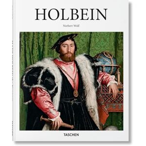 Wolf, Norbert Holbein: The German Raphael (Basic Art) Wolf, Norbert Holbein: The German Raphael (Basic Art)