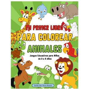 Fernández-Bravo Romero del Hombrebueno, Cecilia Mi Primer Libro de Colorear y Actividades de Animales: Juegos Educativos para Niños de 3 a 5 Años: Aprende y Diviértete con Colores, Formas y Animales Fernández-Bravo Romero del Hombrebueno, Cecilia Mi Primer Libro de Colorear y Actividades de Animales: Juegos Educativos para Niños de 3 a 5 Años: Aprende y Diviértete con Colores, Formas y Animales