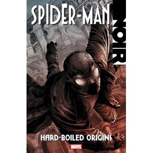 David Hine Spider-Man Noir: Hard-Boiled Origins: The Complete Collection (New Printing) David Hine Spider-Man Noir: Hard-Boiled Origins: The Complete Collection (New Printing)