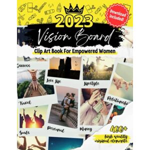 Studio, Kyber Collage Vision Board clip Art Book for Empowered Women: Visualize and materialize the life of your dreams with +400 powerful and inspiring images and quotes ... travel, goals, etc).Vision Board Supplies. Studio, Kyber Collage Vision Board clip Art Book for Empowered Women: Visualize and materialize the life of your dreams with +400 powerful and inspiring images and quotes ... travel, goals, etc).Vision Board Supplies.