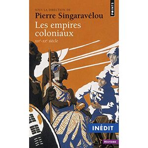 Empires Coloniaux. (Xixe-Xxe Si'cle)(Les) (Points histoire): XIXe-XXe siècle Empires Coloniaux. (Xixe-Xxe Si'cle)(Les) (Points histoire): XIXe-XXe siècle