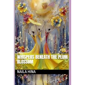 Hina, Naila Whispers Beneath the Plum Blossom Hina, Naila Whispers Beneath the Plum Blossom