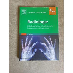 Allied Radiologie: Bildgebende Verfahren, Strahlentherapie, Nuklearmedizin und Strahlenschutz mit Zugang zum Elsevier-Portal (KLINIK Lehrbuch Urban & Fischer-Verlag) Allied Radiologie: Bildgebende Verfahren, Strahlentherapie, Nuklearmedizin und Strahlenschutz mit Zugang zum Elsevier-Portal (KLINIK Lehrbuch Urban & Fischer-Verlag)