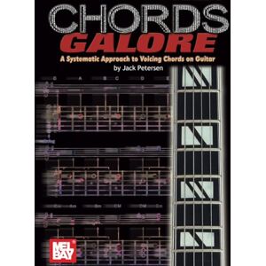Petersen, Jack Chords Galore: A Systematic Approach to Voicing Chords on Guitar Petersen, Jack Chords Galore: A Systematic Approach to Voicing Chords on Guitar