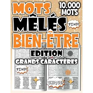 Salvatore, Modo Mots Mêlés – Édition Bien-Être : 10.000 Mots Cachés pour Se détendre, Respirer et Réduire le Stress (Mots Mêlés Passion – Défis et Fun) Salvatore, Modo Mots Mêlés – Édition Bien-Être : 10.000 Mots Cachés pour Se détendre, Respirer et Réduire le Stress (Mots Mêlés Passion – Défis et Fun)