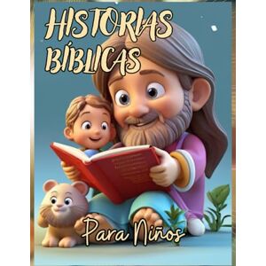 Jeme, Ediciones HISTORIAS BIBLICAS: PARA NIÑOS: 10 Relatos cortos para niños con historias de la Biblia ilustrados a todo color Jeme, Ediciones HISTORIAS BIBLICAS: PARA NIÑOS: 10 Relatos cortos para niños con historias de la Biblia ilustrados a todo color