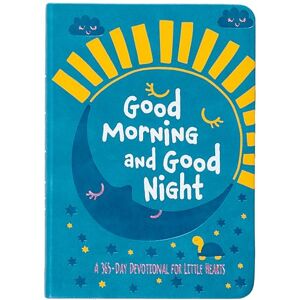 Broadstreet Publishing Group LLC Good Morning and Good Night: A 365-Day Devotional for Little Hearts Broadstreet Publishing Group LLC Good Morning and Good Night: A 365-Day Devotional for Little Hearts
