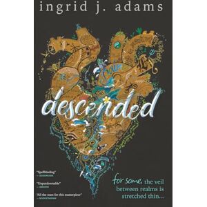 Adams, Ingrid J. Descended: For some, the veil between realms is stretched thin… (Coming-of-Age Fantasy) (The Descended Contemporary Fantasy Series) Adams, Ingrid J. Descended: For some, the veil between realms is stretched thin… (Coming-of-Age Fantasy) (The Descended Contemporary Fantasy Series)