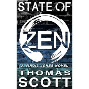 Scott State of Zen (Virgil Jones Mystery Thriller Series) Scott State of Zen (Virgil Jones Mystery Thriller Series)