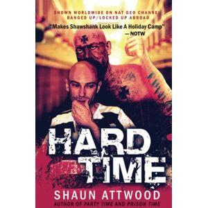 Attwood, Shaun Hard Time: Locked Up Abroad (English Shaun Trilogy) Attwood, Shaun Hard Time: Locked Up Abroad (English Shaun Trilogy)