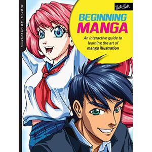 Leong, Sonia Illustration Studio: Beginning Manga: An interactive guide to learning the art of manga illustration Leong, Sonia Illustration Studio: Beginning Manga: An interactive guide to learning the art of manga illustration