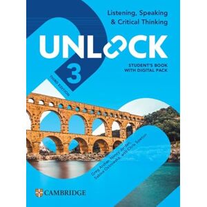 Greg Archer , Nancy Jordan , Sabina Ostrowska , With Chris Sowton Unlock Level 3 Listening, Speaking and Critical Thinking Student's Book with Digital Pack Greg Archer , Nancy Jordan , Sabina Ostrowska , With Chris Sowton Unlock Level 3 Listening, Speaking and Critical Thinking Student's Book with Digital Pack