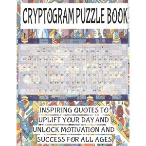 Publications, ThinkInk CRYPTOGRAM PUZZLE BOOK: Brain-Boosting Cryptogram Puzzles with Motivational Messages. A perfect gift for Thanksgiving and Hall.oween Publications, ThinkInk CRYPTOGRAM PUZZLE BOOK: Brain-Boosting Cryptogram Puzzles with Motivational Messages. A perfect gift for Thanksgiving and Hall.oween