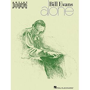 Bill Evans – Alone Piano Sheet Music Transcriptions Jazz Piano Songbook Featuring A Time for Love, Never Let Me Go and More Hal Leonard Artist ... Players (Artist Transcriptions Piano) Bill Evans – Alone Piano Sheet Music Transcriptions Jazz Piano Songbook Featuring A Time for Love, Never Let Me Go and More Hal Leonard Artist ... Players (Artist Transcriptions Piano)