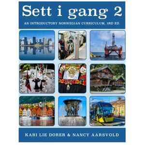 Dorer, Dr. Kari Lie Sett i gang Book 2 (3rd ed.): An Introductory Norwegian Curriculum (Sett i gang (3rd Edition)) Dorer, Dr. Kari Lie Sett i gang Book 2 (3rd ed.): An Introductory Norwegian Curriculum (Sett i gang (3rd Edition))