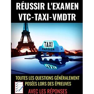 KARI, Ludovic REUSSIR L'EXAMEN VTC-TAXI-VMDTR : examen taxi examen vtc: Formation vtc-formation taxi- toutes les questions examens avec réponses- Grand Format KARI, Ludovic REUSSIR L'EXAMEN VTC-TAXI-VMDTR : examen taxi examen vtc: Formation vtc-formation taxi- toutes les questions examens avec réponses- Grand Format