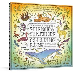 Rachel Ignotofsky The Wondrous Workings of Science and Nature Coloring Book: 40 Line Drawings to Color Rachel Ignotofsky The Wondrous Workings of Science and Nature Coloring Book: 40 Line Drawings to Color