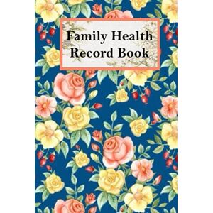 Publishing, Sam Bel Family health record book: Medical Log Book, Personal Medical Log Book, Health Record Keeper & Journal, Track Family Medical History, Daily ... and Logbook Medical Appointments, Testing... Publishing, Sam Bel Family health record book: Medical Log Book, Personal Medical Log Book, Health Record Keeper & Journal, Track Family Medical History, Daily ... and Logbook Medical Appointments, Testing...